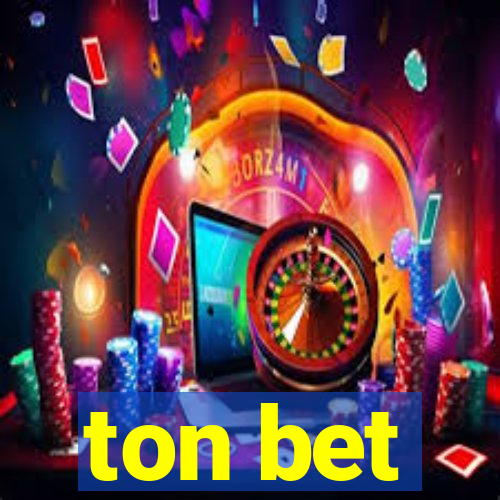 ton bet